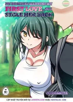 Anh Trai Đã Cướp Mối Tình Đầu Của Tôi, Vì Vậy Tôi Đã Hiếp Dâm Cô Ấy - Bìa truyện