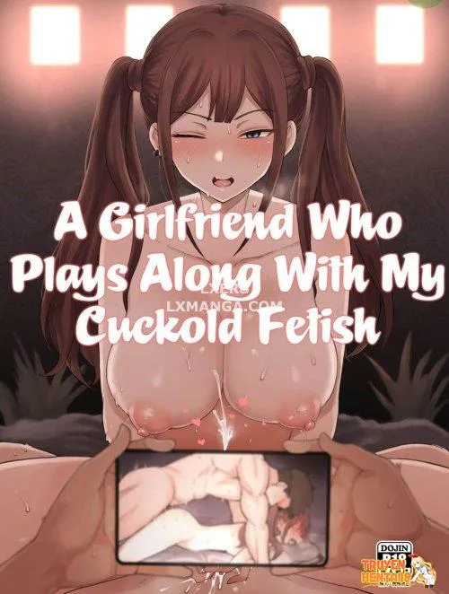 Bạn Gái Thích Chơi Cùng Con Cu To Cứng Của Tôi - Bìa truyện