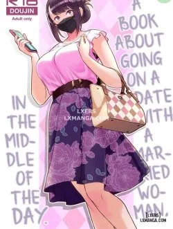 Cuốn Sách Hướng Dẫn Đi Hẹn Hò Buổi Gặp Mặt Đầu Tiên, In The Middle Of The Day - Bìa truyện