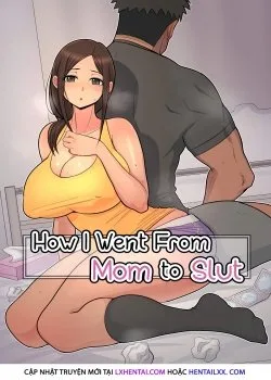 How I Went From Mom To Slut - Bìa truyện
