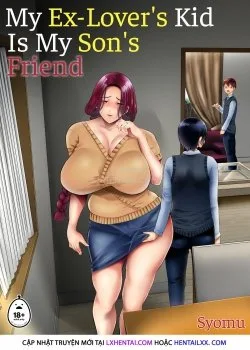 My Ex-Lovers Kid Is My Sons Friend - Bìa truyện