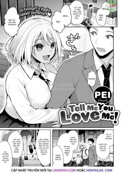 Tell Me You Love Me! - Bìa truyện