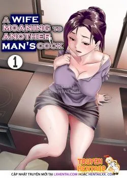 Vợ Rên Rỉ Với Con Cặc Của Người Đàn Ông Khác - Bìa truyện