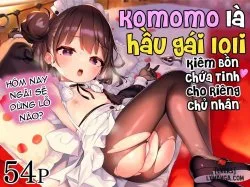 Komomo Là Hầu Gái Loli Kiêm Bồn Chứa Tinh Cho Riêng Chủ Nhân Của Mình - Bìa truyện